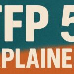 TFP 5 Explained